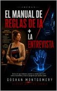 EL MANUAL DE REGLAS DE IA + LA ENTREVISTA — book cover