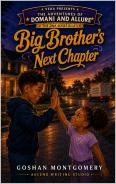 The Adventures of Domani and Allure: Big Brother's Next Chapter — book cover