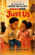 The Adventures of Domani and Allure: Just Us — book cover