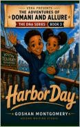 The Adventures of Domani and Allure: Harbor Day — book cover